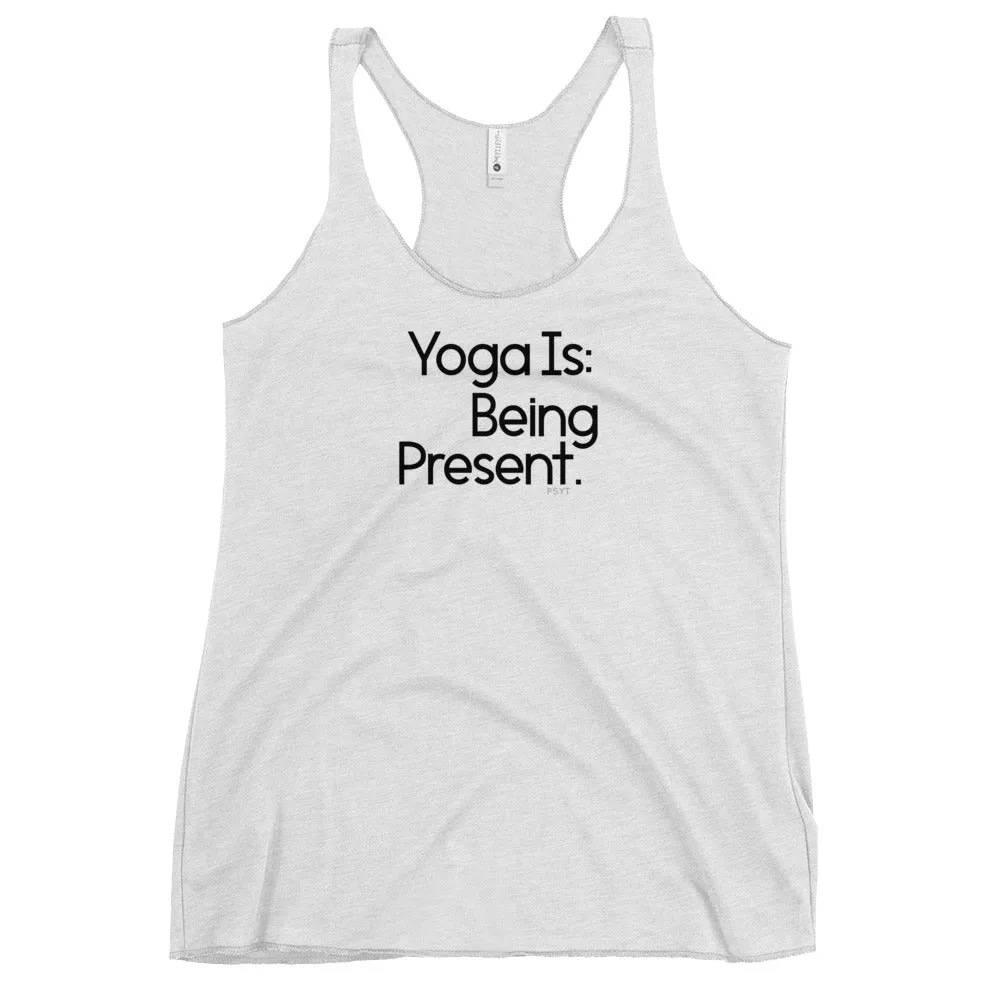 Fact: Yoga Is Being Present White Tank Top