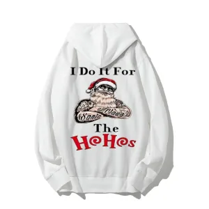 I Do It For The Hohos Christmas Graphic Pullover With Kangaroo Pocket Hoodies