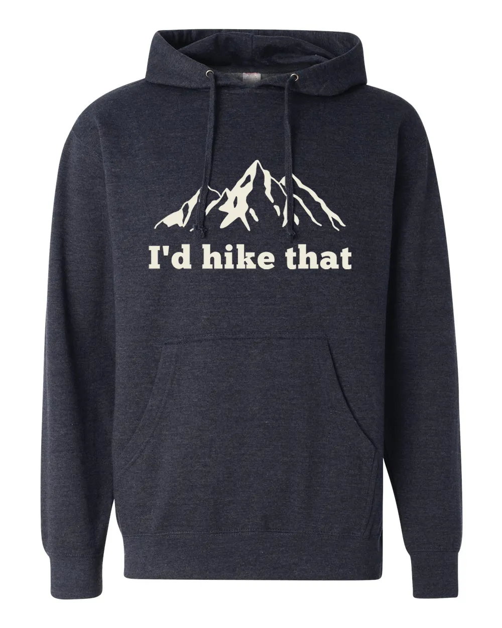 I'd Hike That - Mountain Blend Hoodie