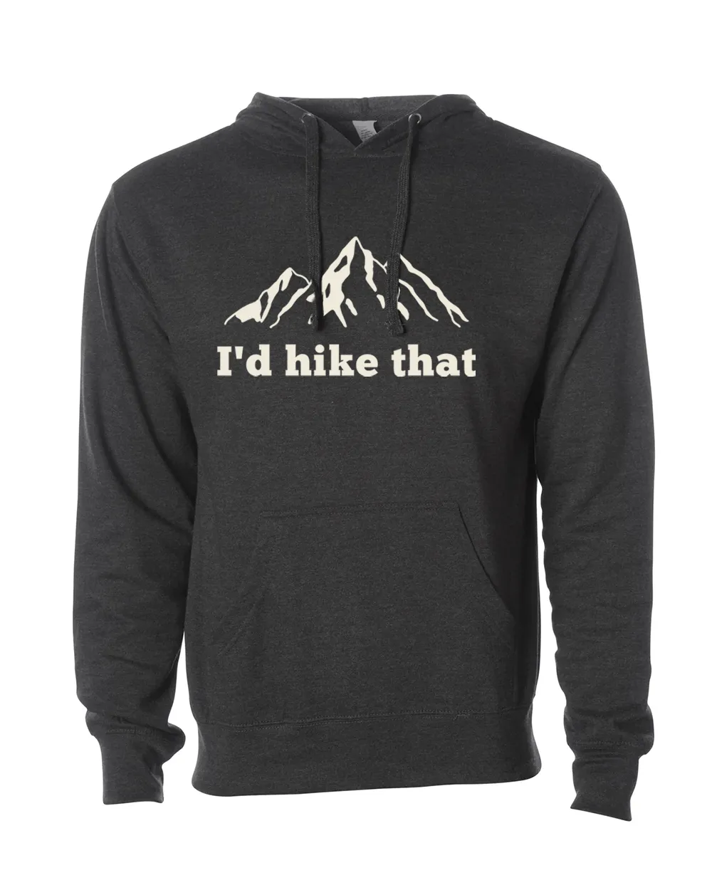 I'd Hike That - Mountain Blend Hoodie